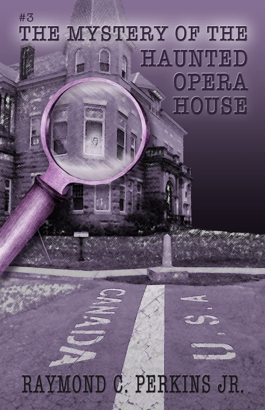 The Mystery of the Haunted Opera House (The B.T. and Jimmy Adventure Series, Band 3) Historical Fiction