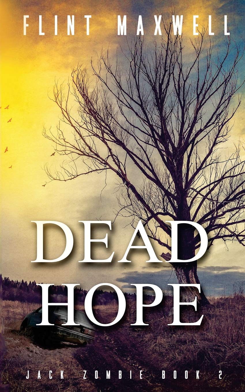Dead Hope: A Zombie Novel (Jack Zombie, Band 2) Horror & Mystery
