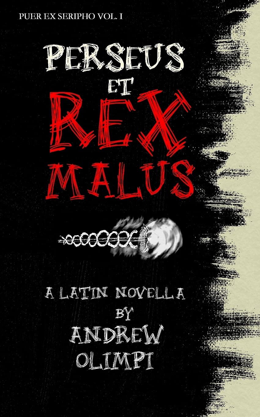 Perseus et Rex Malus: A Latin Novella (Puer Ex Seripho, Band 1) Foreign Languages ​​& Dictionaries