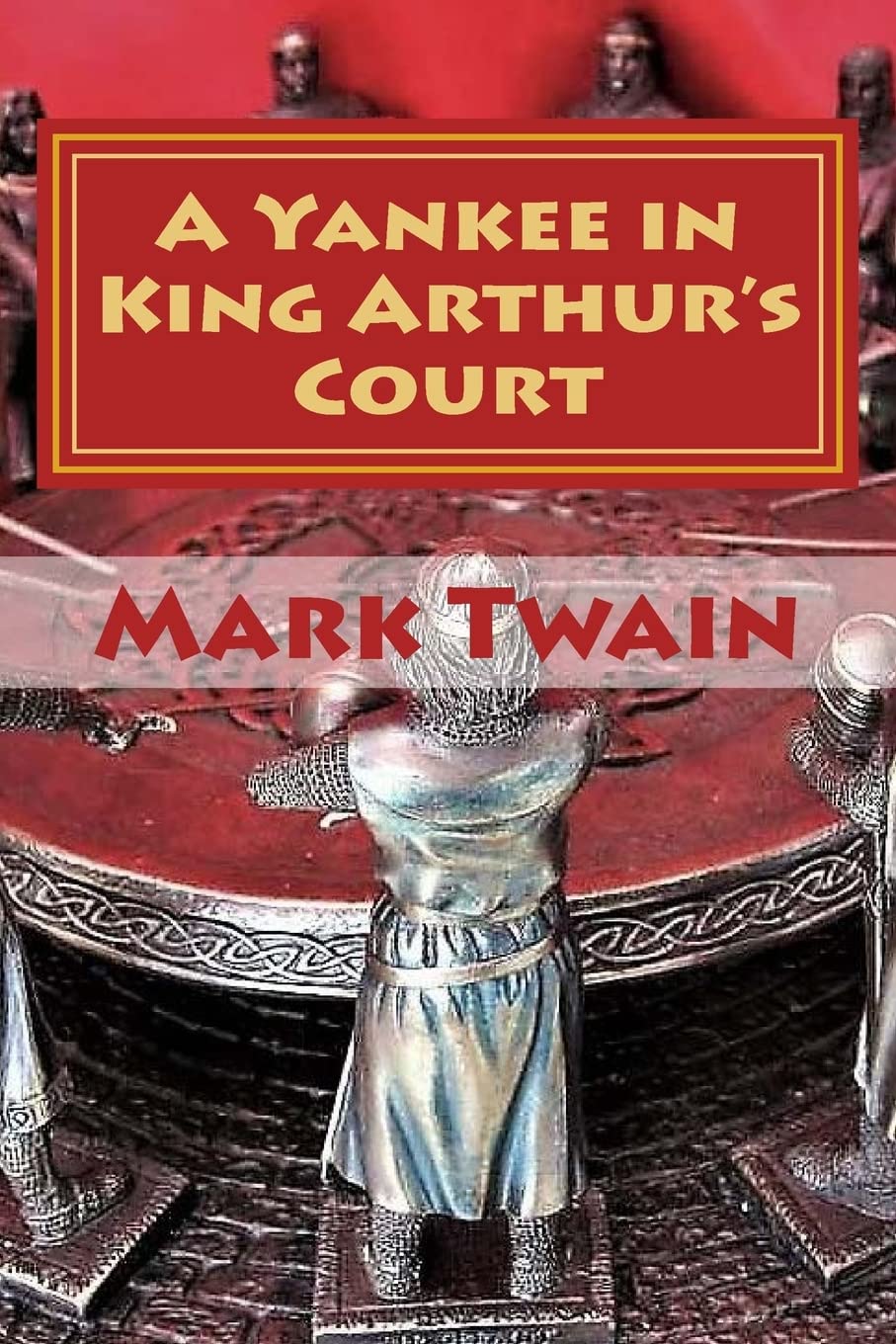 A Yankee in King Arthur's Court Humour & Satire