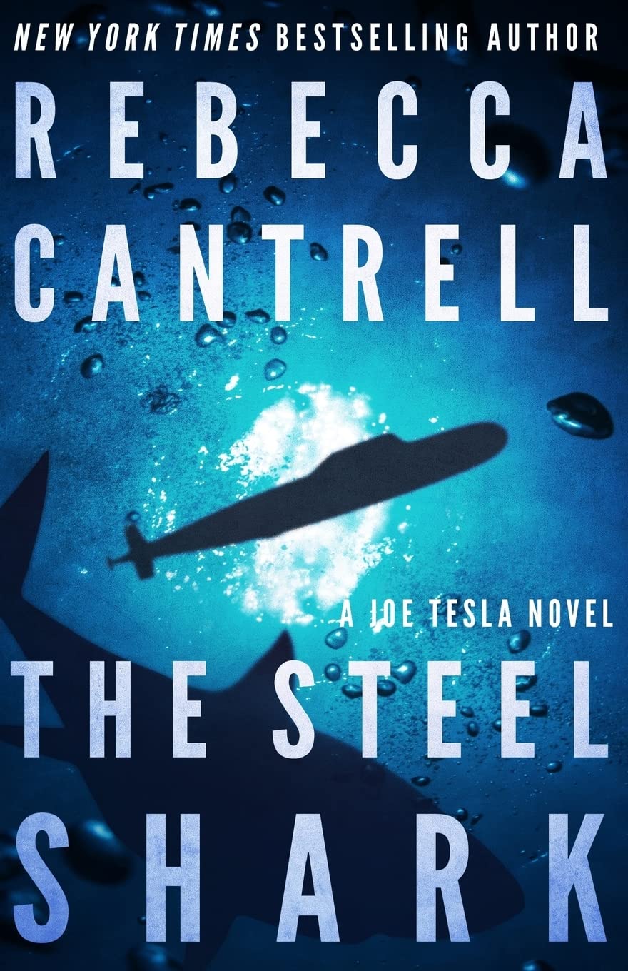 The Steel Shark (Joe Tesla Series, Band 4) Action & Adventure