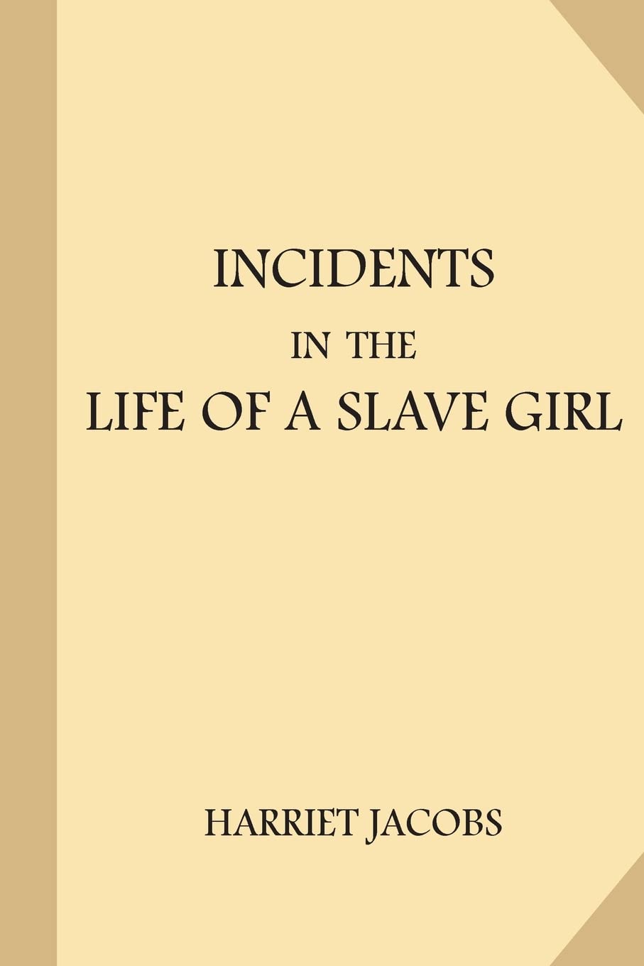 Incidents in the Life of a Slave Girl Inspiring women