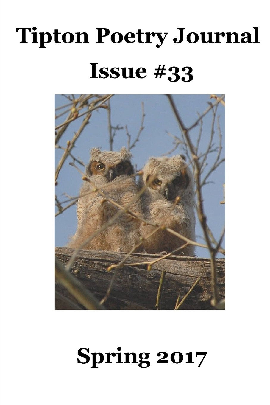 Tipton Poetry Journal #33: Spring 2017 Poetry