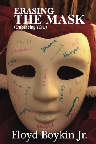Erasing The Mask (Embracing YOU) Lifestyle