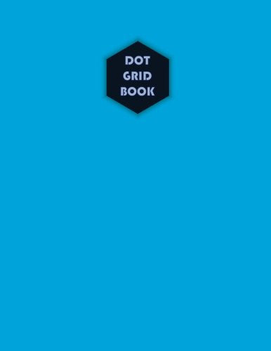 Dot Grid book 8.5x11, 100 Pages 0.25 inch spacing: 8.5x11 Inches 100 Dot Grid Pages, 0.25 inch spacing (for Create / Design / storyboard / Artboard / ... Solid color Cover (Dot Grid book 100, Band 5) Learning & Reference