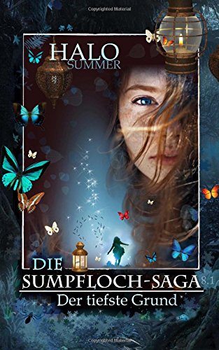 Der tiefste Grund (Die Sumpfloch-Saga 8.1) Fairy Tales & Legends