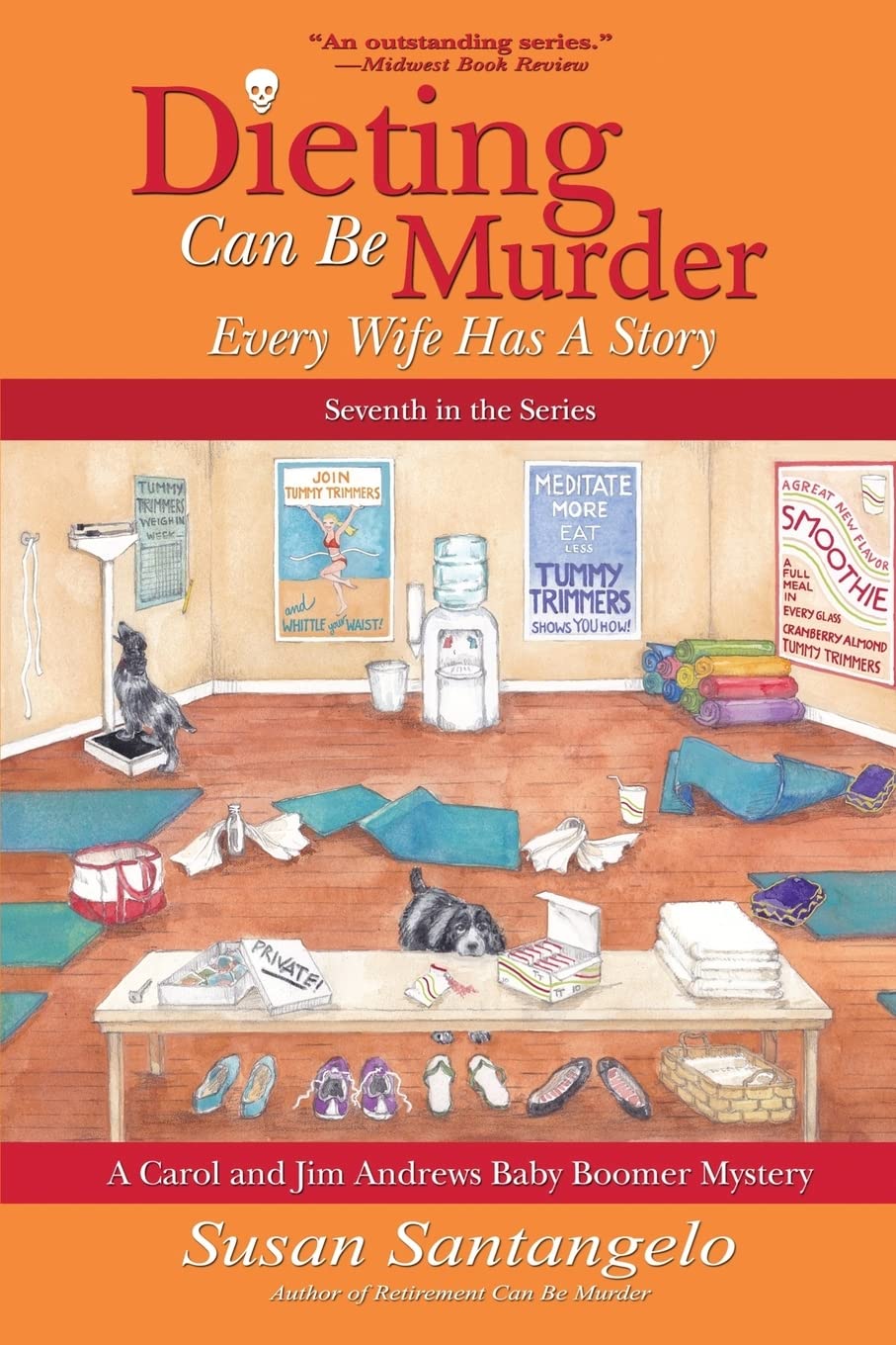 Dieting Can Be Murder (A Carol and Jim Andrews Baby Boomer Mystery, Band 7) Humour & Satire