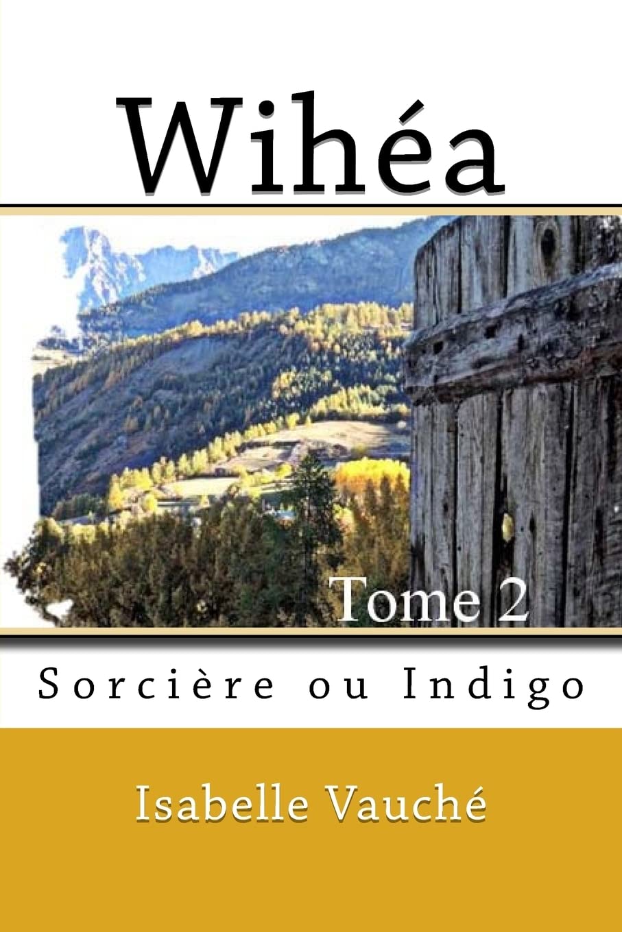 Wihea,: Sorcière ou Indigo book