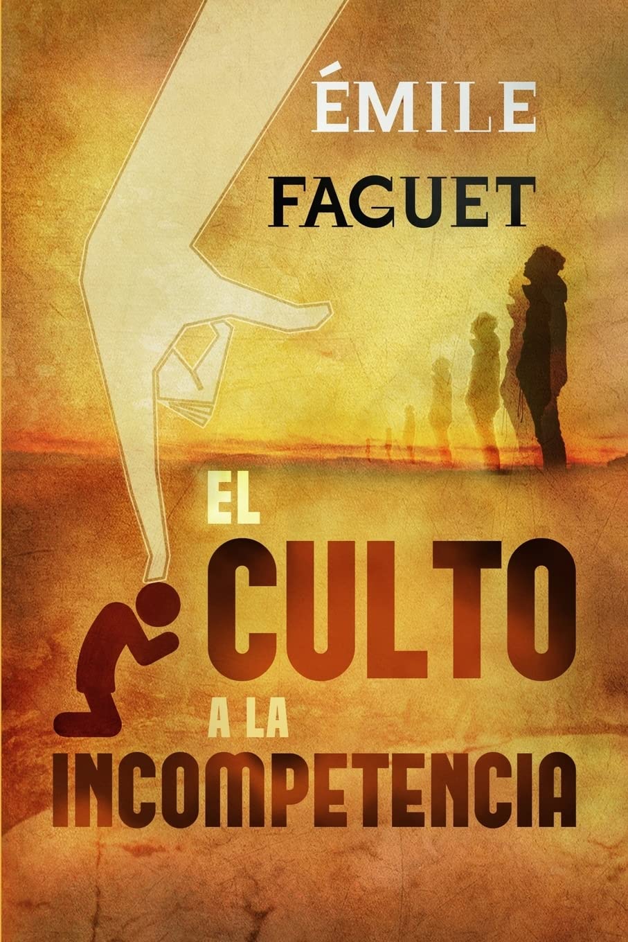 El Culto a la Incompetencia Politics & History