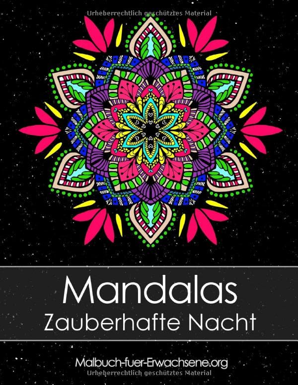 Malbuch für Erwachsene: Mandalas auf schwarzem Hintergrund Zauberhafte Nacht + BONUS 60 kostenlose Malvorlagen zum Ausmalen (PDF zum Ausdrucken) Film, Art & Culture