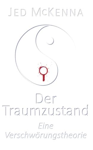 Der Traumzustand - Eine Verschwörungstheorie Philosophy