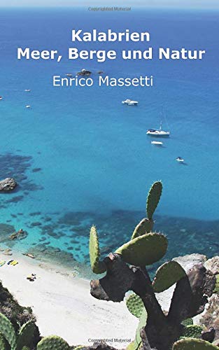 Kalabrien - Meer, Berge und Natur Travel