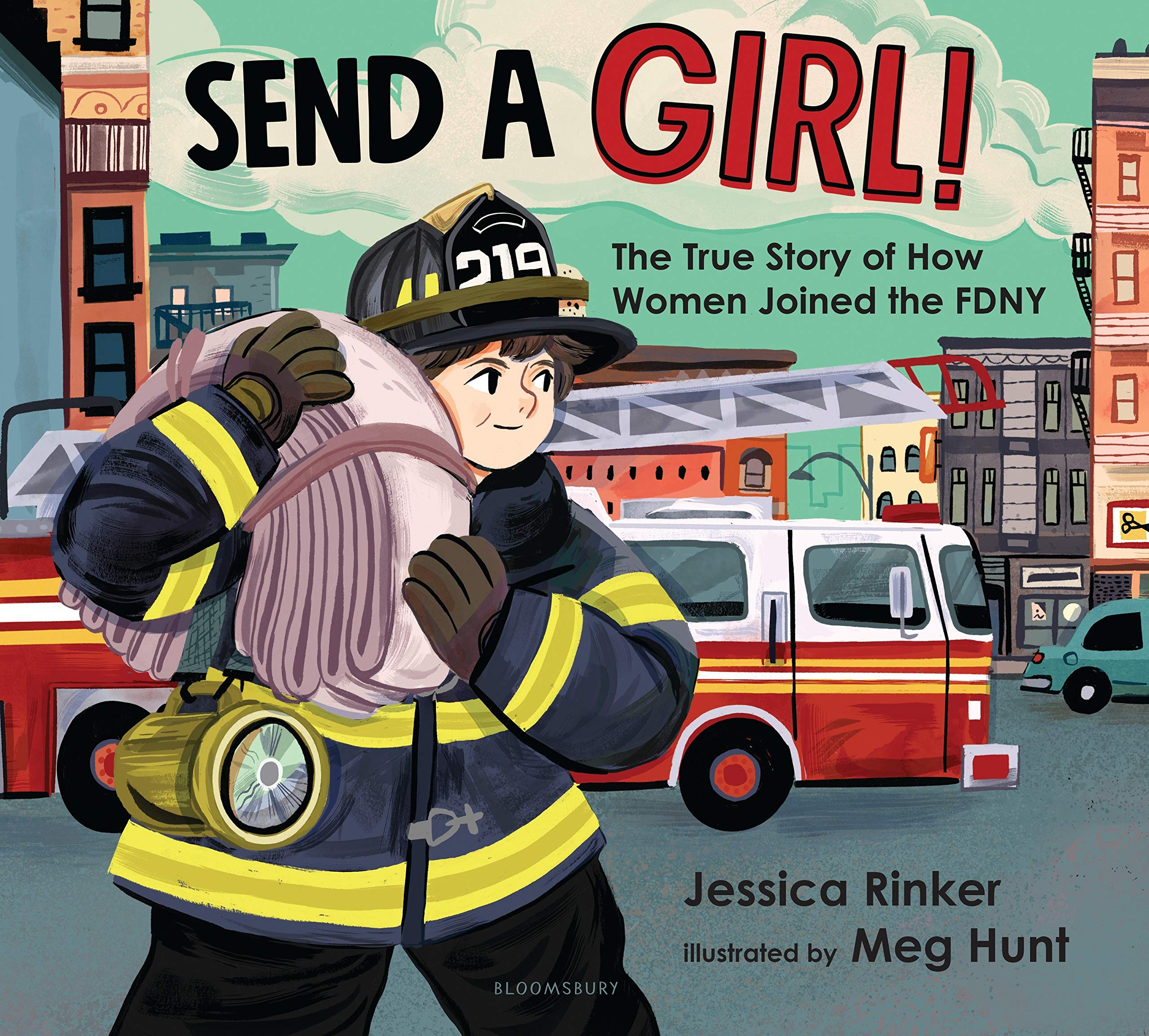 Send a Girl!: The True Story of How Women Joined the Fdny Non-fiction