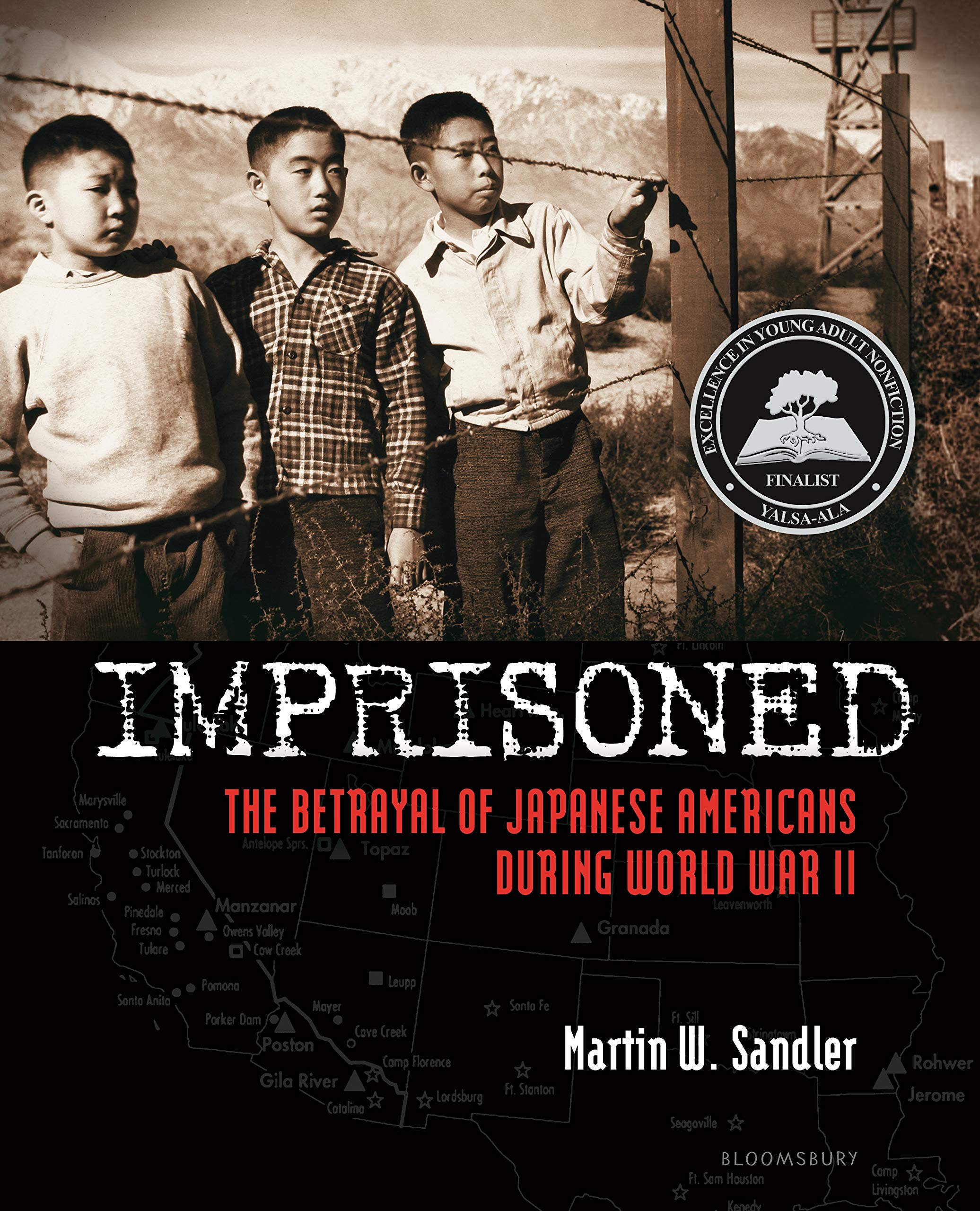 Imprisoned: The Betrayal of Japanese Americans During World War II Politics & History