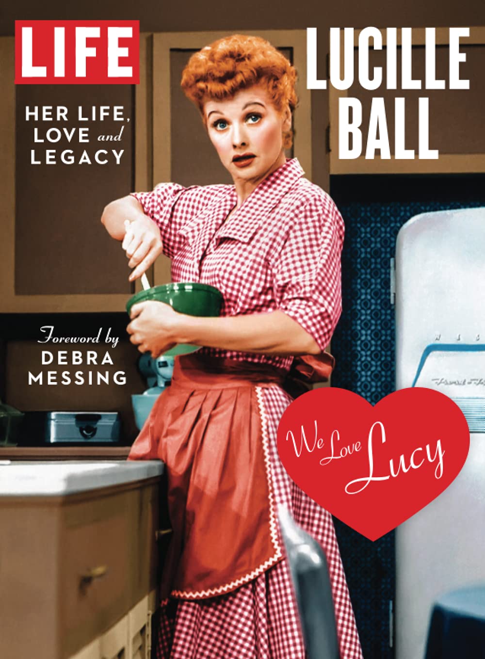 LIFE Lucille Ball: Her Life, Love and Legacy Film, Art & Culture
