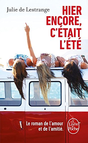 Hier encore, c'était l'été (French Edition) Books