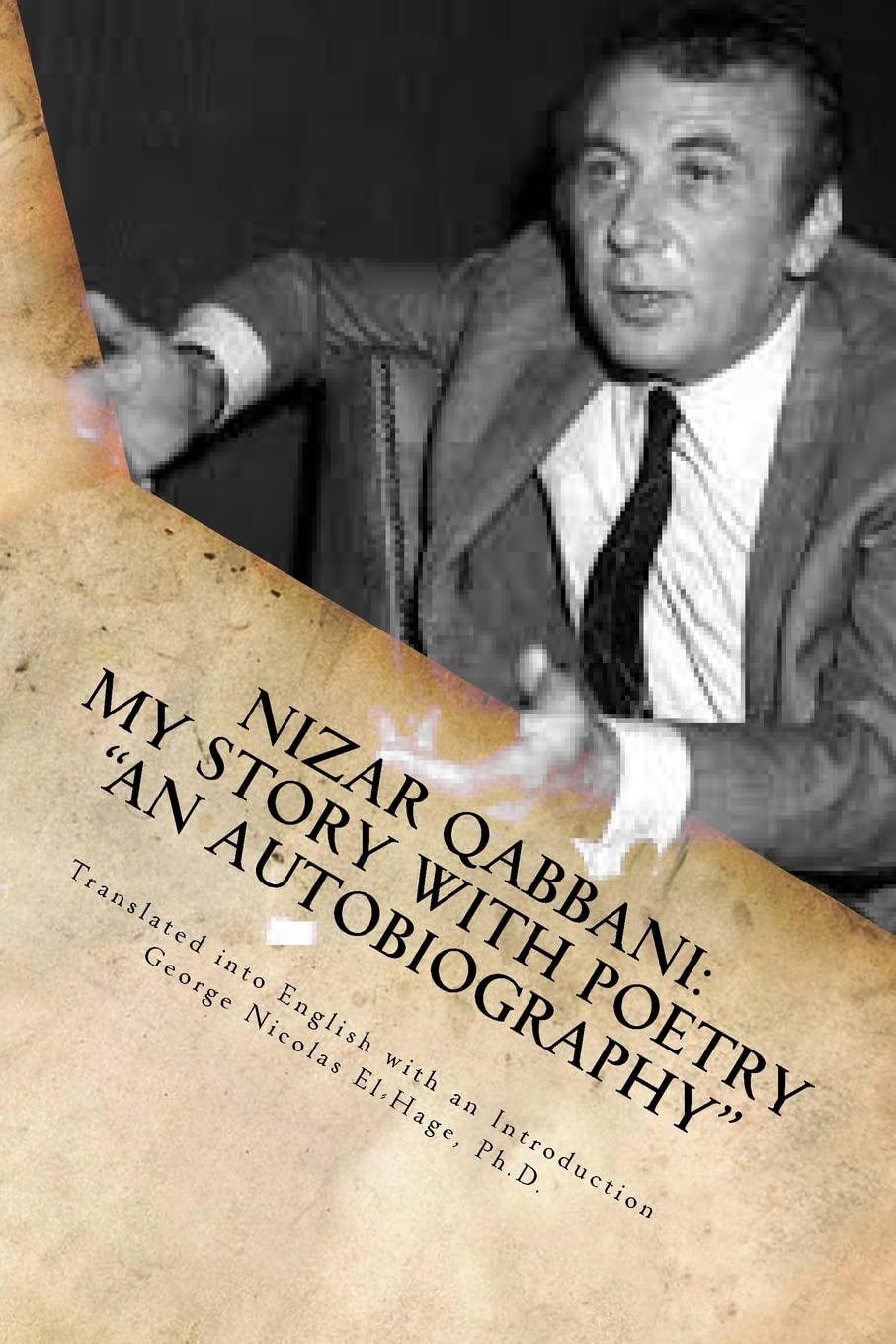 Nizar Qabbani: My Story with Poetry - "An Autobiography" Poetry