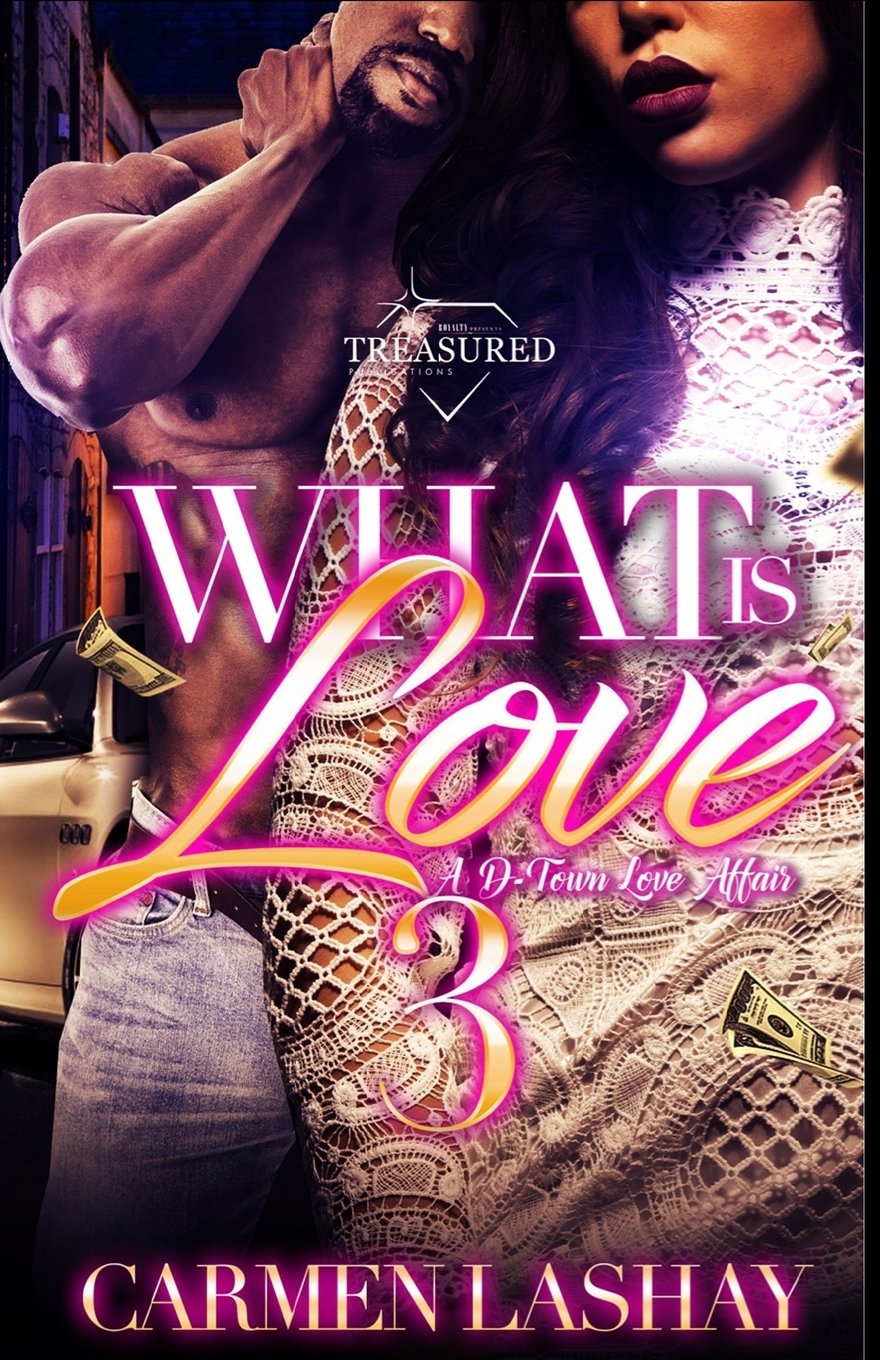 What is Love 3: A D-Town Love Affair (What Is Love: a D-town Love Affair, Band 3) Books