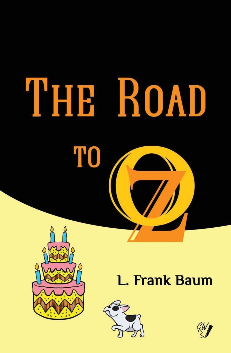 The Road to Oz (Oz Books, Band 5) Novels & Short Stories