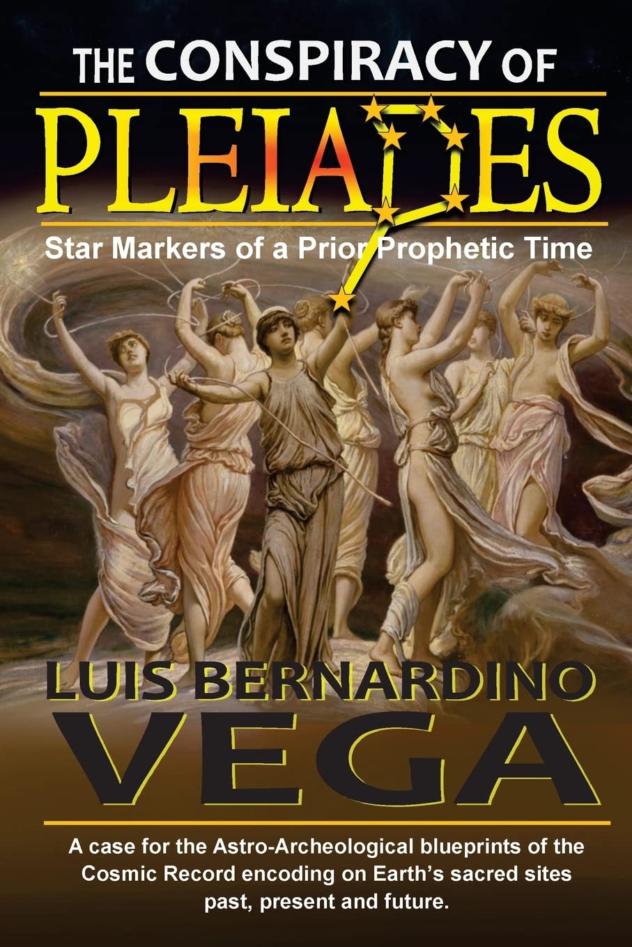 Pleiadian Conspiracy: Star Markers of a Prior Prophetic Time Learning & Reference