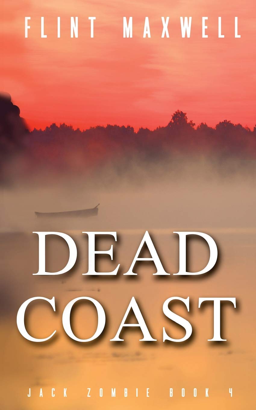 Dead Coast: A Zombie Novel (Jack Zombie, Band 4) Horror & Mystery