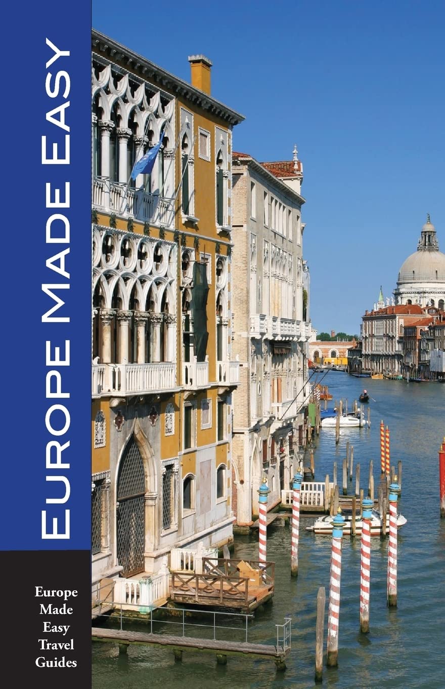 Europe Made Easy: Walks and Sights in Europe's Top Destinations (2017 - 2018) Travel Guides