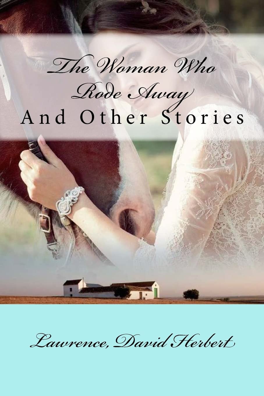 The Woman Who Rode Away: And Other Stories Contemporary literature