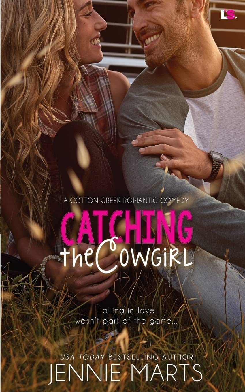 Catching the Cowgirl (Cotton Creek Romantic Comedy) Contemporary Romance