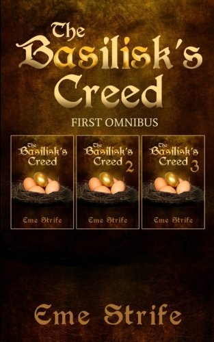 The Basilisk's Creed: FIRST OMNIBUS (Volumes One, Two, and Three) (The Basilisk's Creed #1) Contemporary Romance