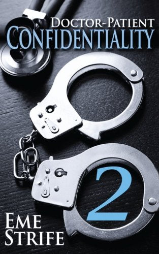 Doctor-Patient Confidentiality: Volume Two (Confidential #1) Eroticism