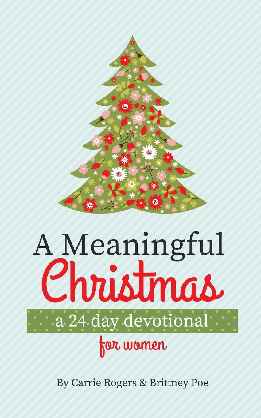 A Meaningful Christmas: A 24 Day Devotional for Women Religion & Esotericism