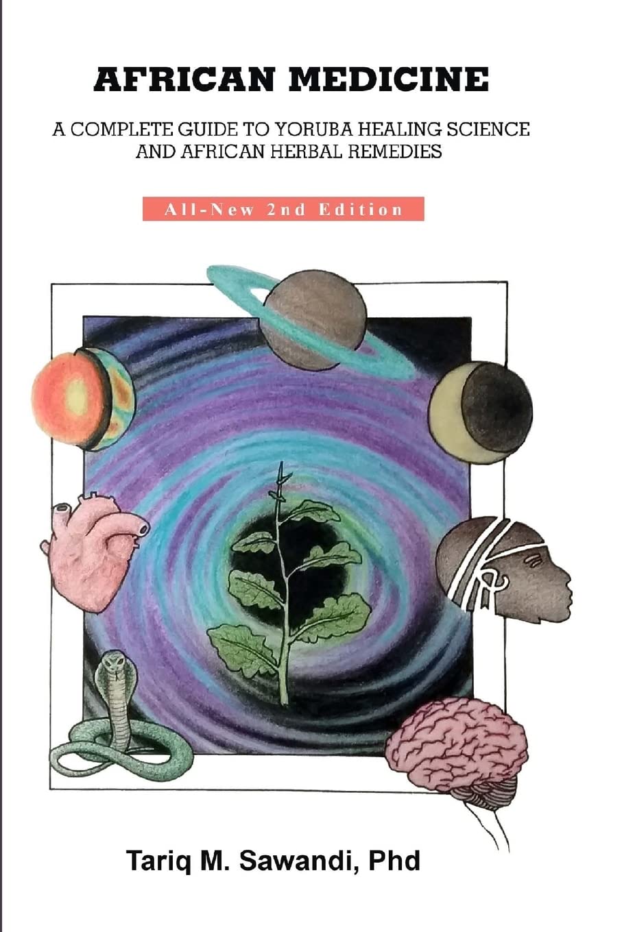 African Medicine: A Complete Guide to Yoruba Healing Science and African Herbal Remedies Health, Nutrition & Fitness