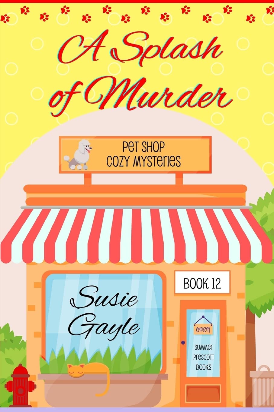 A Splash of Murder (Pet Shop Cozy Mysteries, Band 12) Essays & Short Stories