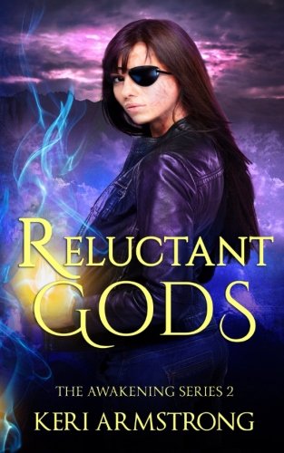 Reluctant Gods (The Awakening, Band 2) Urban Fantasy