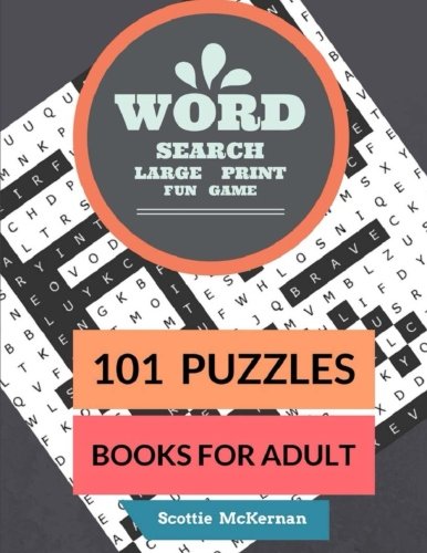Word Search Large Print Fun Game 101 Puzzles Books For Adult: (101 Puzzles) Large Print Leisure & Fun
