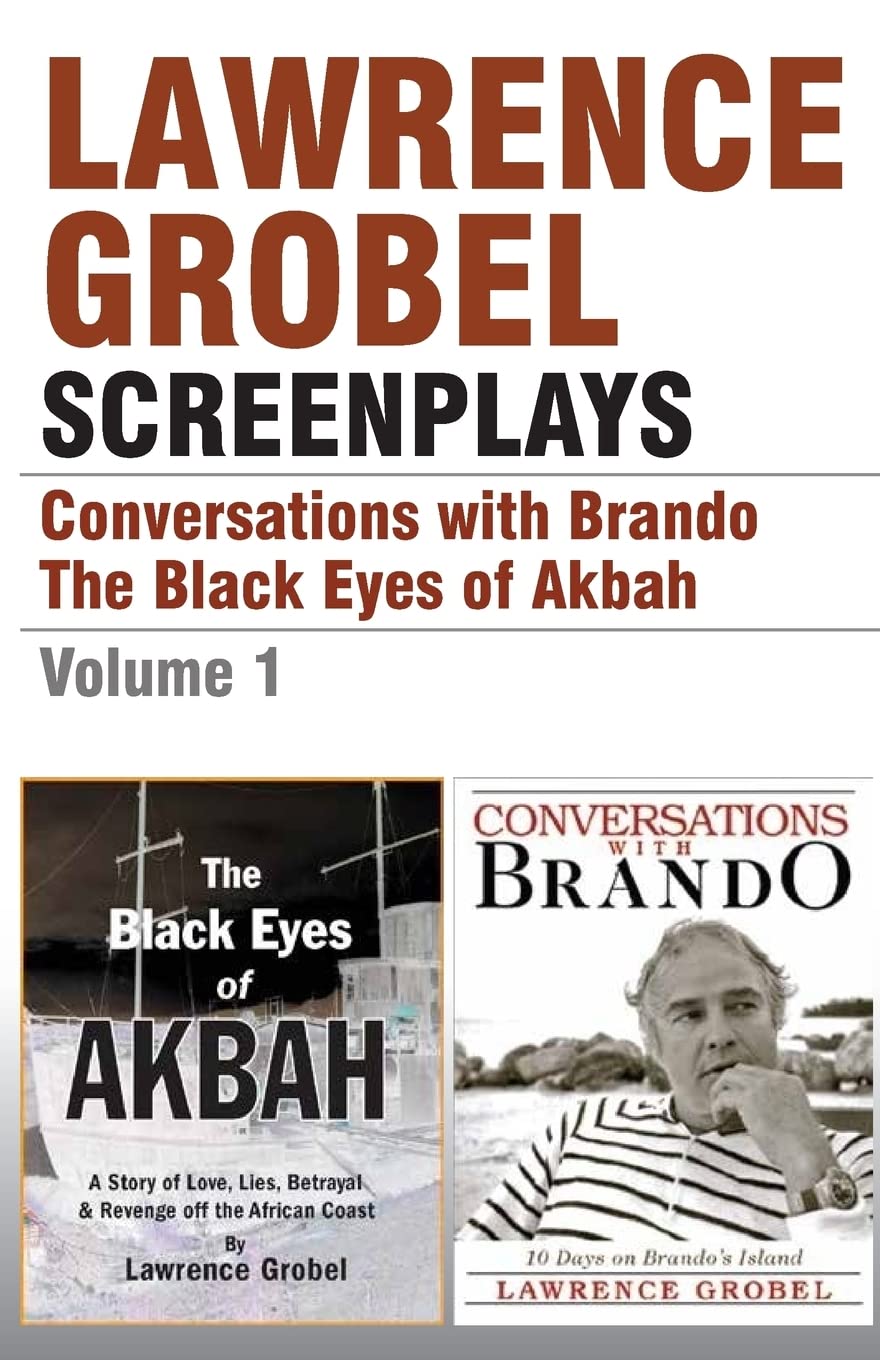 SCREENPLAYS: Conversations with Brando & The Black Eyes of Akbah (Vol. 1) Film, Art & Culture