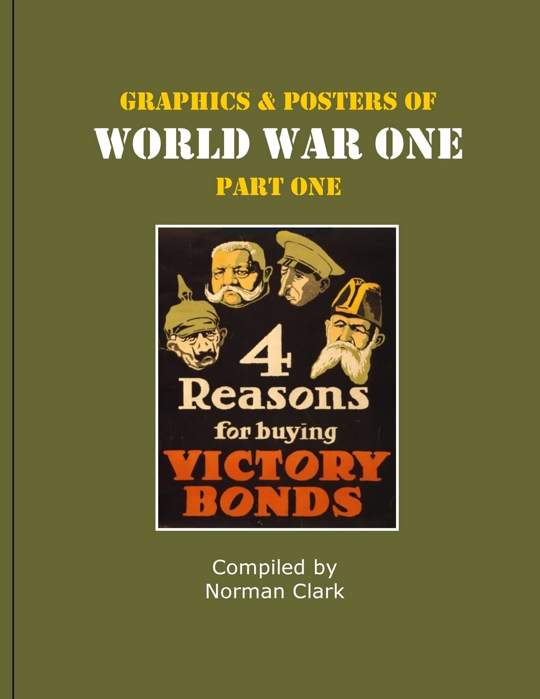Graphics and Posters of World War One Part 1 Politics & History