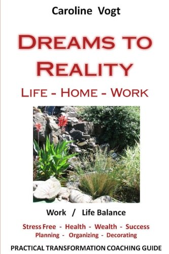Dreams to Reality: Life - Home - Work- Business Religion & Esotericism