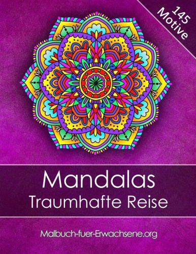 Malbuch für Erwachsene: Mandalas Traumhafte Reise + BONUS 60 kostenlose Malvorlagen zum Ausmalen (PDF zum Ausdrucken) Health, Nutrition & Fitness