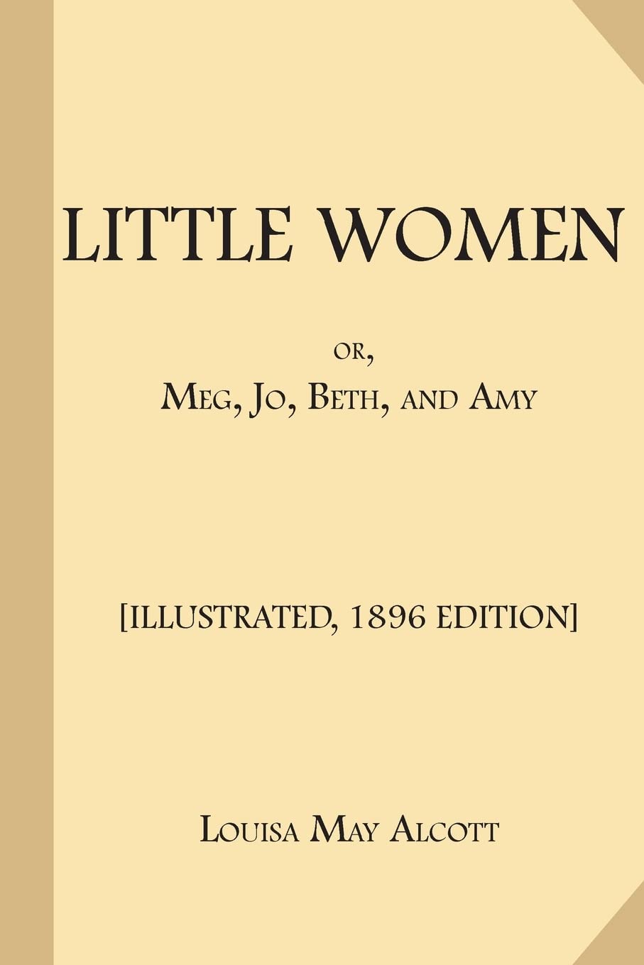 Little Women; or, Meg, Jo, Beth, and Amy: book