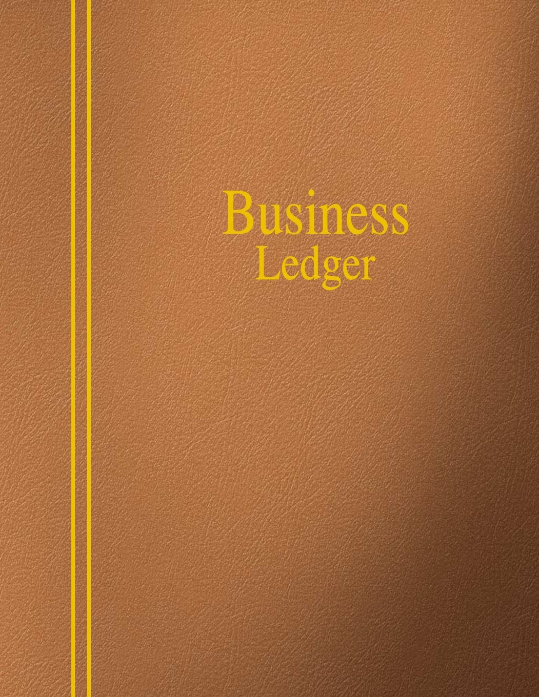 Business Ledger: 4 Columns, 8.5x11”, 100 Pages Business, Finance & Career