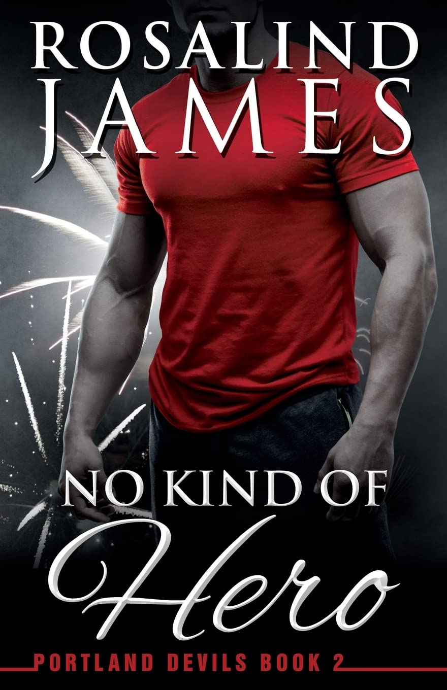 No Kind of Hero: Portland Devils, Book 2 Contemporary Romance