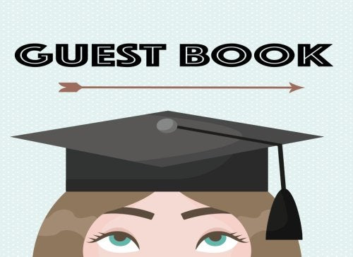 Guest Book : Congrats Graduate Class : Graduation Guest Book or Sign In Book: Perfect Autograph Book or Message Book for Graduation Party (Graduation Guest Books) Media & Communication
