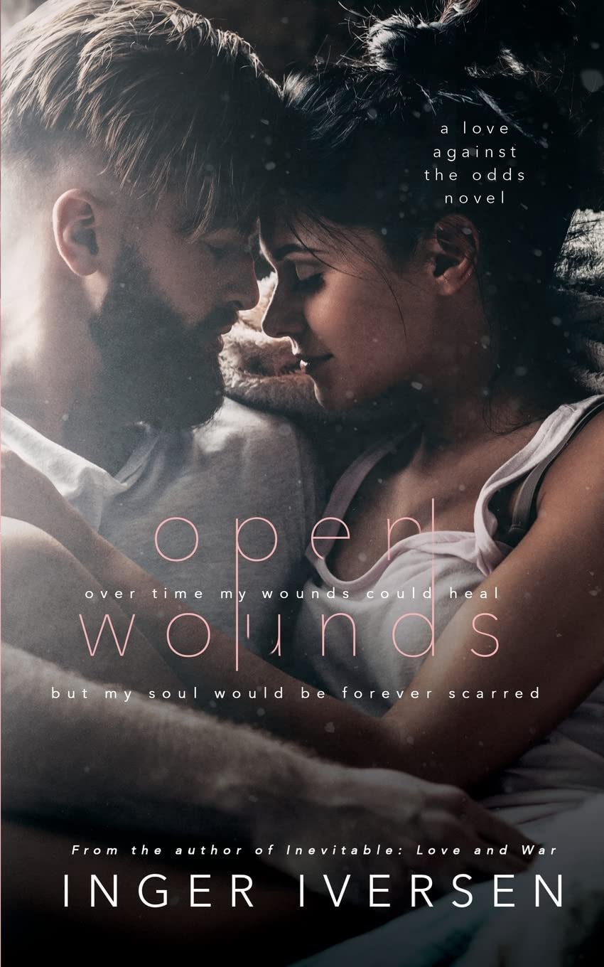 Open Wounds: Abel & Hope: Love Against The Odds Contemporary Romance