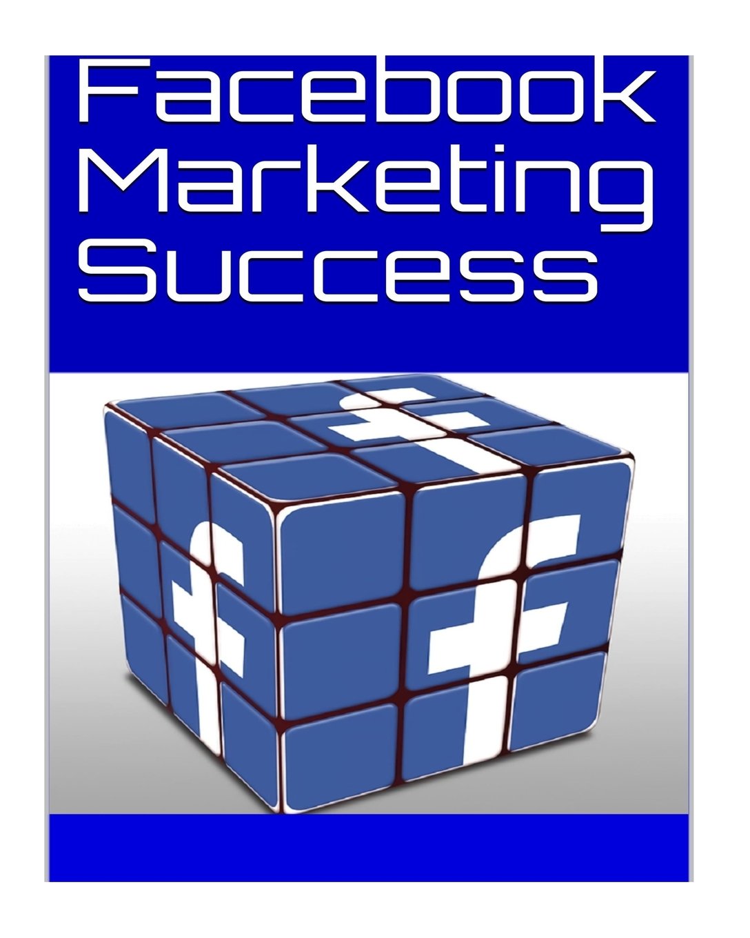 Facebook Marketing Success Self-help