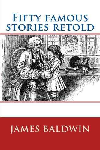 Fifty famous stories retold Classics