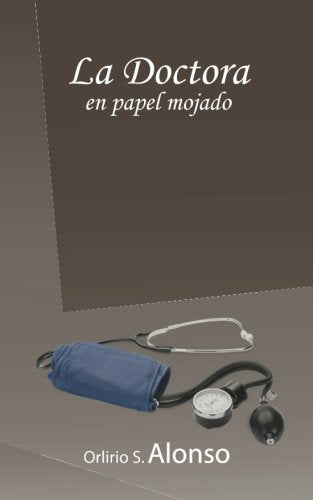 La Doctora en papel mojado Drama