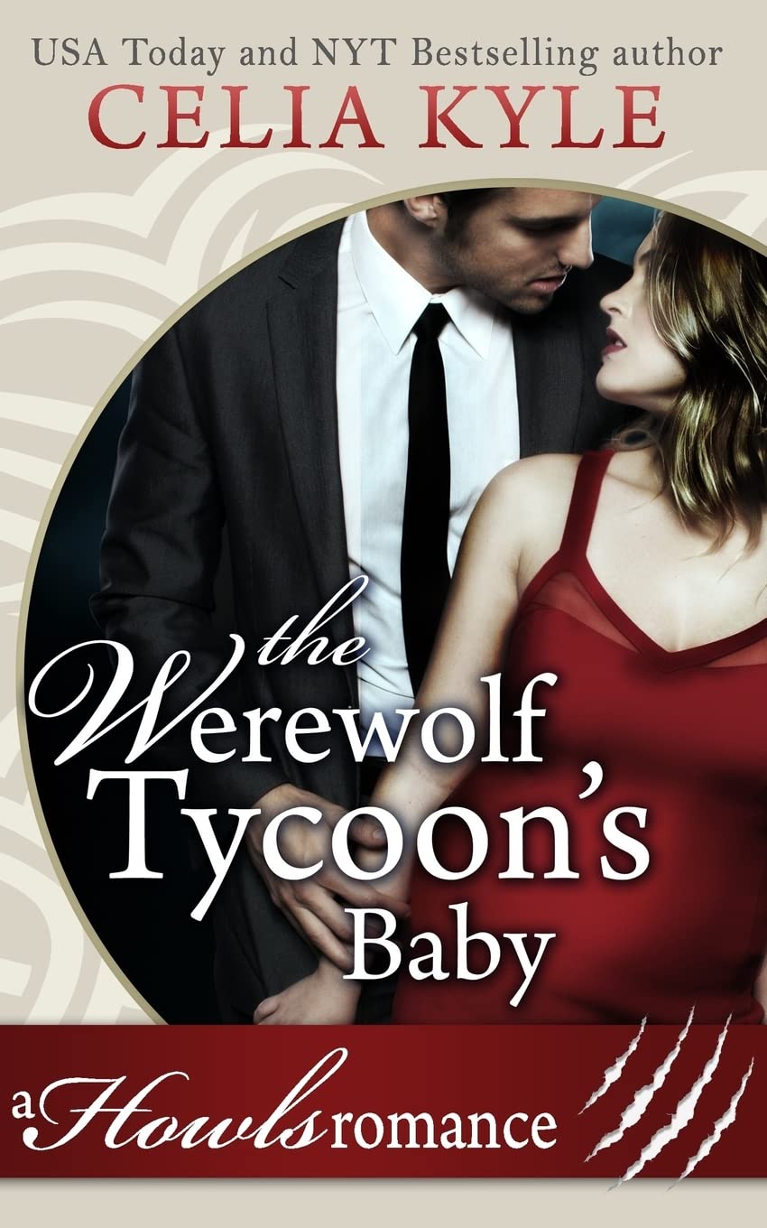The Werewolf Tycoon's Baby (Paranormal Werewolf Secret Baby Romance) (Howls Romance, Band 1) Romantic Fantasy