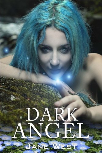 Dark Angel (An Angel Novel, Band 2) Urban Fantasy