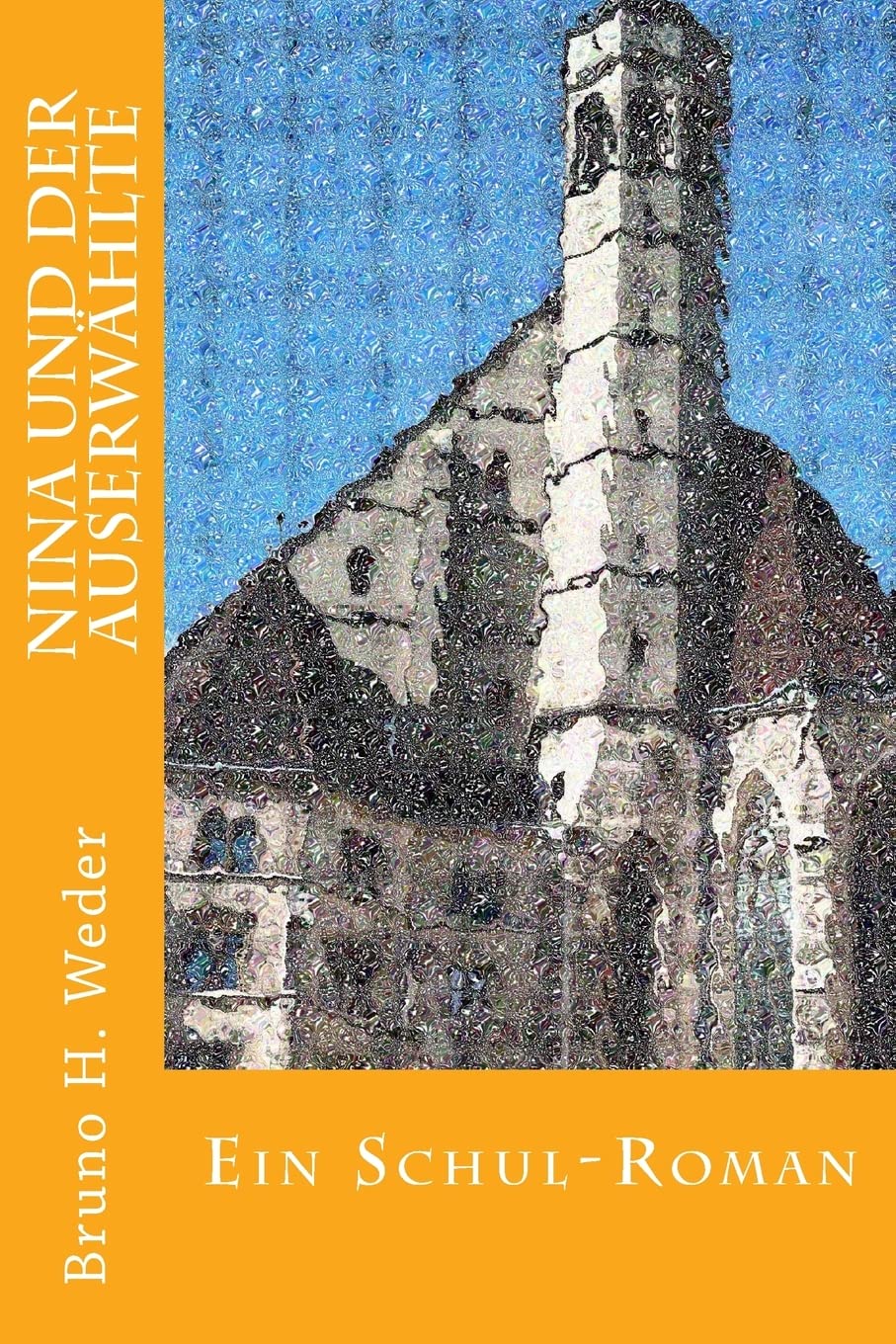 Nina und Der Auserwählte: Ein Schul-Roman Poetry